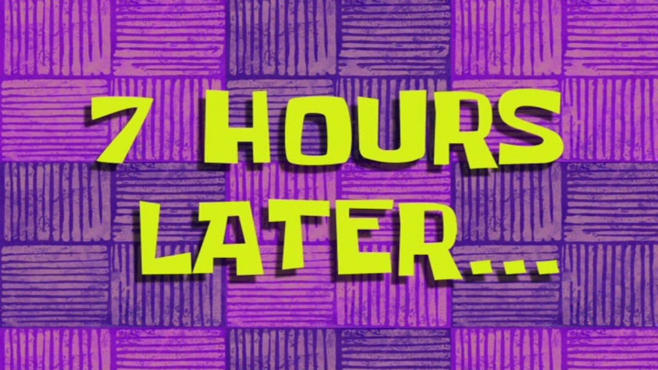 7 hours.jpg